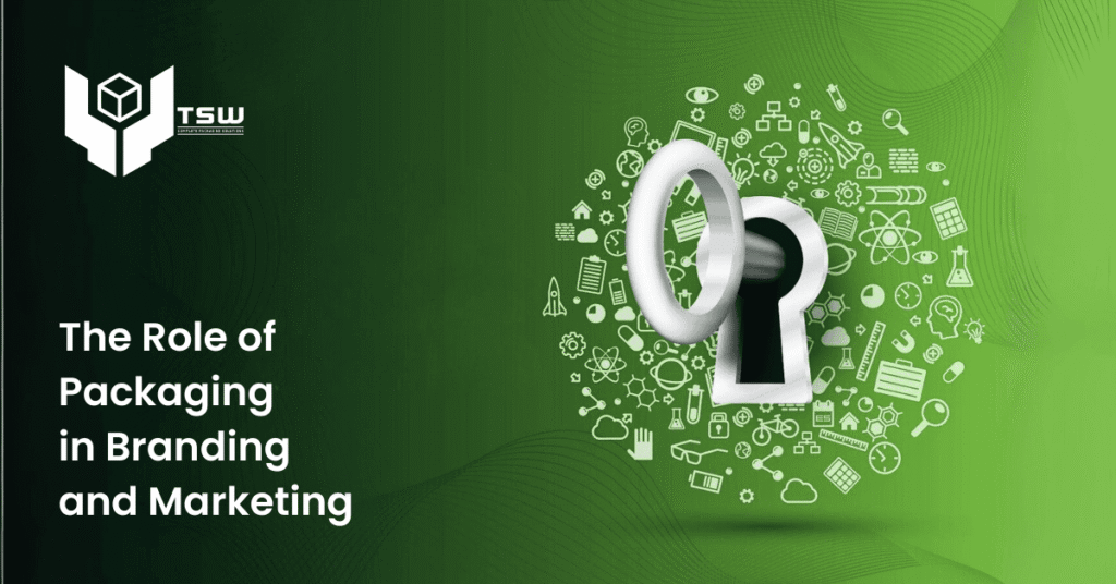 The Role of Packaging in Branding and Marketing 2 the role of packaging in branding and marketing