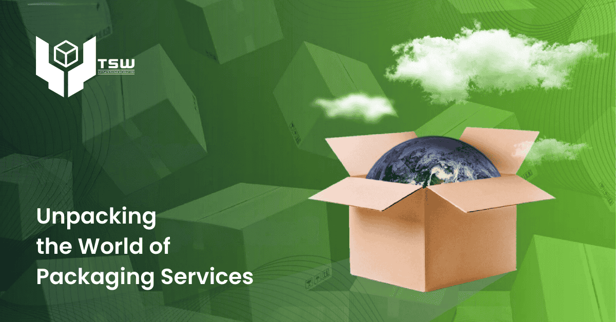 Blogs 8 unpacking the world of packaging services